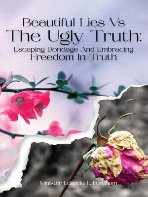 cover image of Beautiful Lies vs. the Ugly Truth
